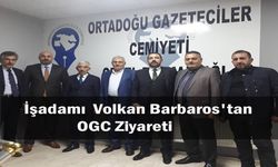 Ağrı'lı İşadamı Volkan Barbaros'tan, OGC'ye Ziyaret!