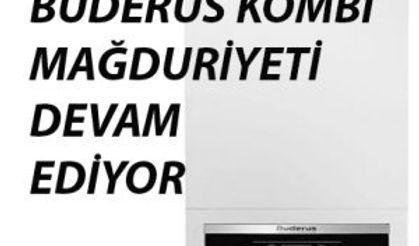 BUDERUS Sattığı Ayıplı Malın Arkasında Durmuyor