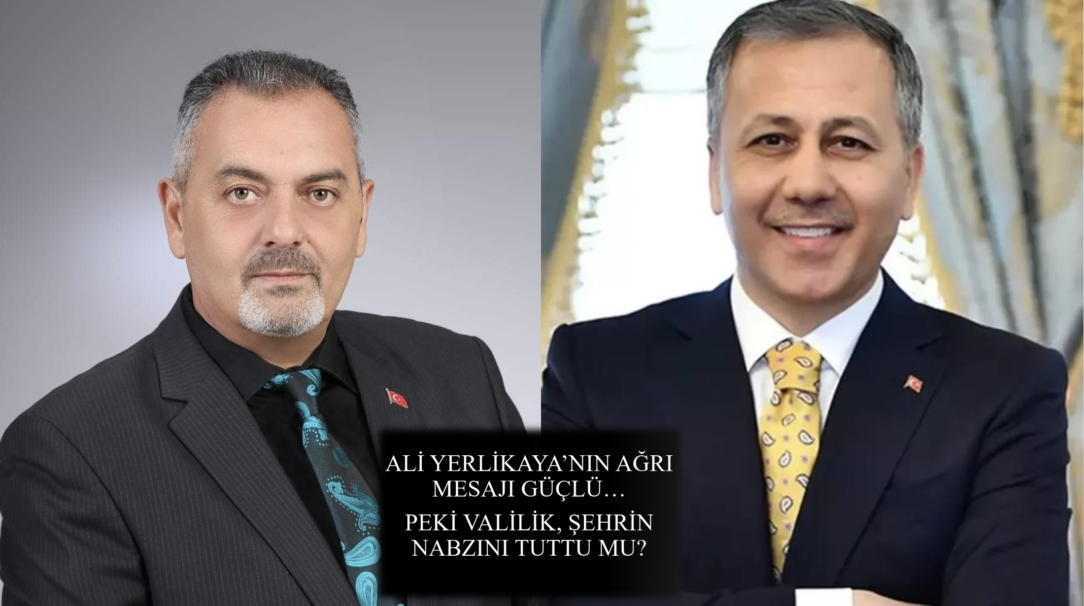 Nihat Aydın’ın Kaleminden... Ali Yerlikaya’nın Ağrı Mesajı Güçlü… Peki Valilik, Şehrin Nabzını Tuttu Mu?